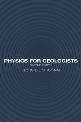 Physics for Geologists by Richard E. Chapman