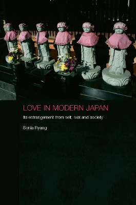 Love in Modern Japan by Sonia Ryang