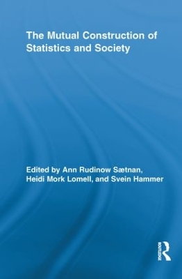 The Mutual Construction of Statistics and Society by Ann Rudinow Saetnan