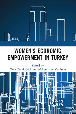 Women's Economic Empowerment in Turkey book