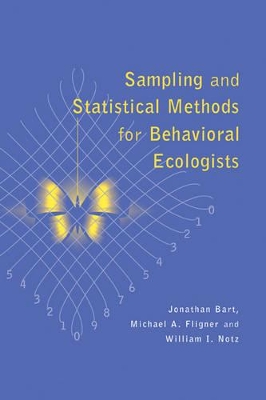 Sampling and Statistical Methods for Behavioral Ecologists by Jonathan Bart