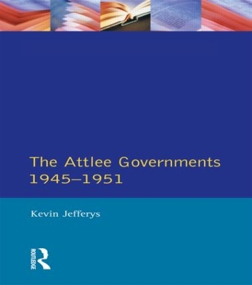 Attlee Governments 1945-1951 book