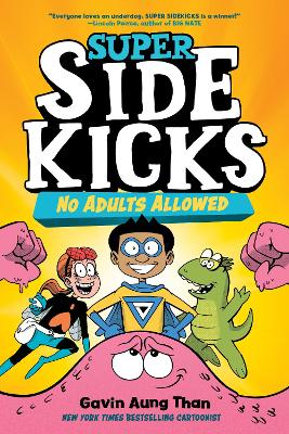 Super Sidekicks #1: No Adults Allowed: (A Graphic Novel) book