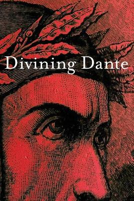 Divining Dante book