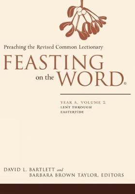 Feasting on the Word by David L. Bartlett