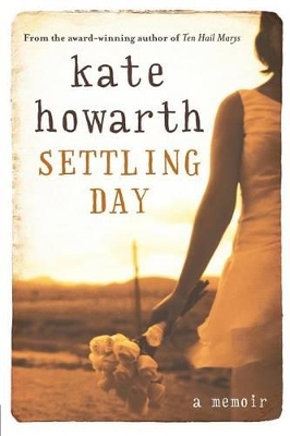 Settling Day: A Memoir book