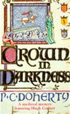 Crown in Darkness (Hugh Corbett Mysteries, Book 2) book