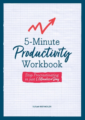 5-Minute Productivity Workbook: Stop Procrastinating in Just 5 Minutes a Day book