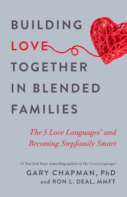 Building Love Together in Blended Families book