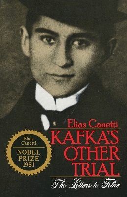 Kafka's Other Trial by Elias Canetti