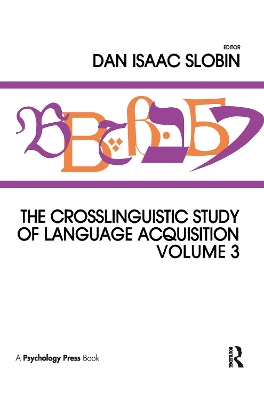 The Crosslinguistic Study of Language Acquisition: Volume 3 book