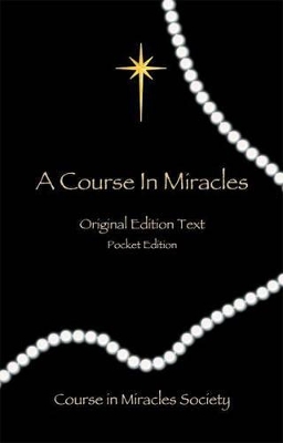 Course in Miracles: Original Edition Text - Pocket Edition by Helen Schucman