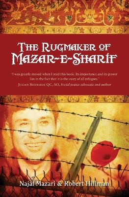 The Rugmaker of Mazar-e-Sharif by Najaf Mazari