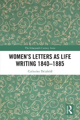 Women’s Letters as Life Writing 1840–1885 book