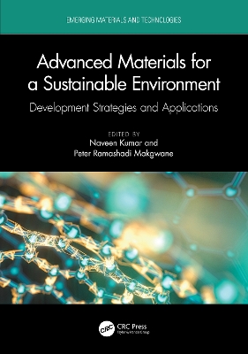 Advanced Materials for a Sustainable Environment: Development Strategies and Applications by Naveen Kumar