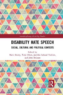 Disability Hate Speech: Social, Cultural and Political Contexts book
