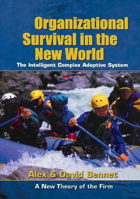 Organizational Survival in the New World by Alex Bennet