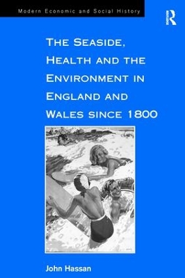 Seaside, Health and the Environment in England and Wales Since 1800 book