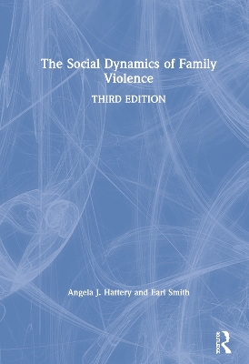 The Social Dynamics of Family Violence book