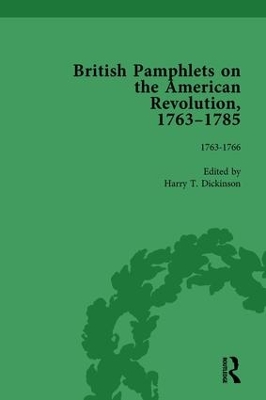 British Pamphlets on the American Revolution, 1763-1785, Part I, Volume 1 book