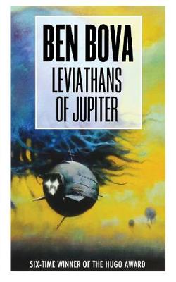 Leviathans of Jupiter by Ben Bova
