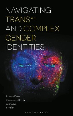 Navigating Trans and Complex Gender Identities by Dr Jamison Green