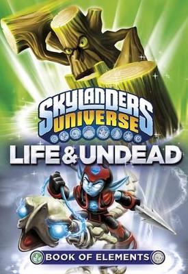Skylanders Book of Elements: Life and Undead book