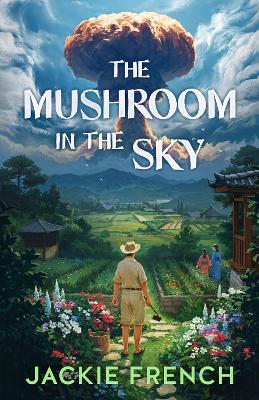 The Mushroom in the Sky book