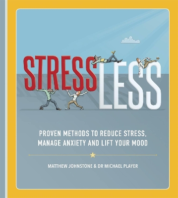 StressLess: Proven Methods to Reduce Stress, Manage Anxiety and Lift Your Mood book