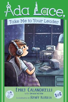 ADA Lace, Take Me to Your Leader by Emily Calandrelli