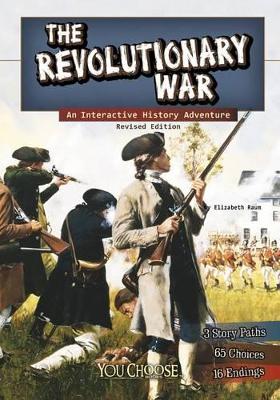 The Revolutionary War by Elizabeth Raum