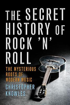 Secret History of Rock 'n' Roll book