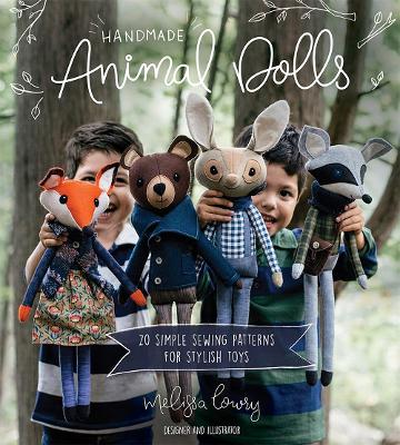 Handmade Animal Dolls: 20 Simple Sewing Patterns for Stylish Toys book