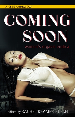 Coming Soon: Women's Orgasm Erotica book