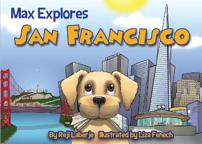 Max Explores San Francisco book