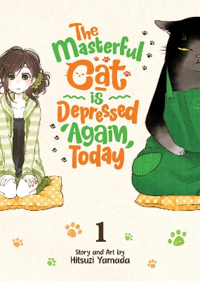 The Masterful Cat Is Depressed Again Today Vol. 1 book