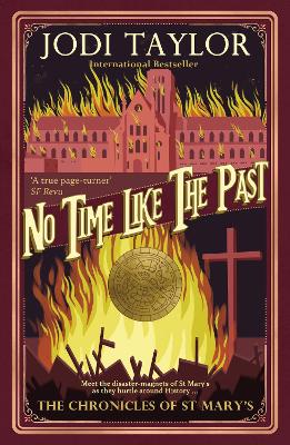 No Time Like The Past by Jodi Taylor