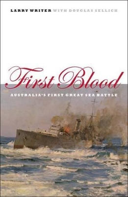 First Blood: Australia's First Great Sea Battle book