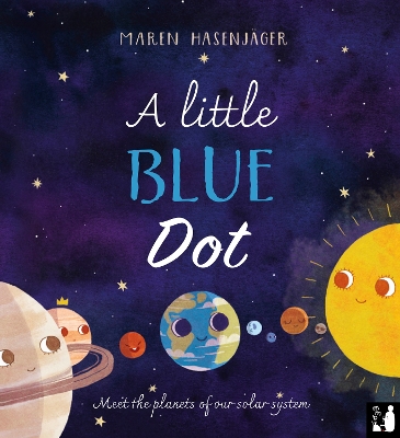 A Little Blue Dot: Meet the planets of our solar system book