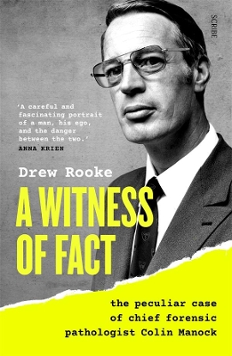 A Witness of Fact: the peculiar case of chief forensic pathologist Colin Manock book