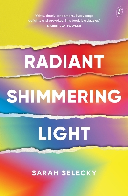 Radiant Shimmering Light by Sarah Selecky