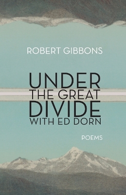 Under the Great Divide with Ed Dorn book