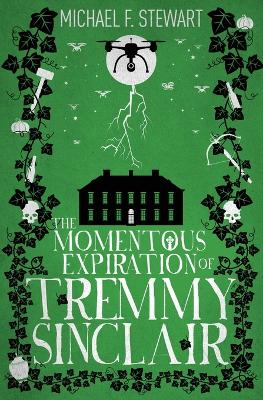 The Momentous Expiration of Tremmy Sinclair book