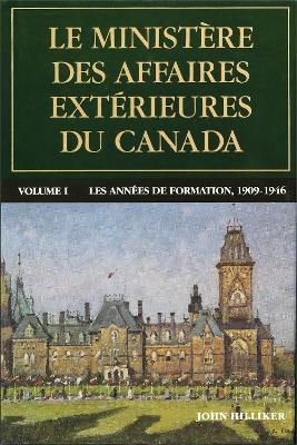 Le ministère des Affaires extérieures du Canada: Volume III : Innovation et adaptation, 1968−1984 book