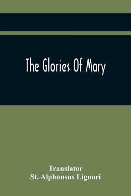 The Glories Of Mary book