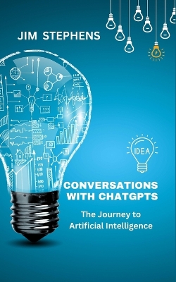 Conversations with ChatGPT: The Journey to Artificial Intelligence book