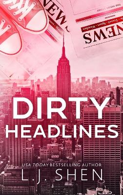 Dirty Headlines by L J Shen