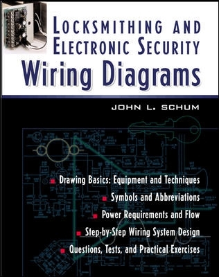 Locksmithing and Electronic Security Wiring Diagrams book