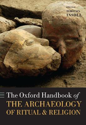 The Oxford Handbook of the Archaeology of Ritual and Religion book