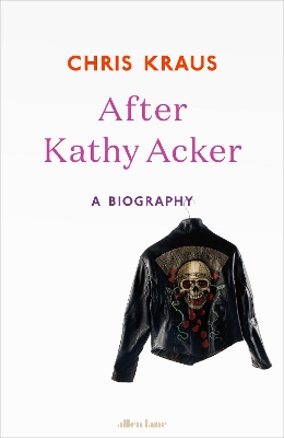 After Kathy Acker book